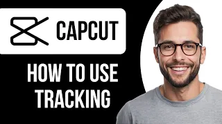 How To Use Tracking In Capcut PC