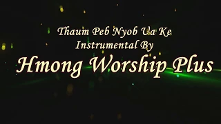 karaoke/Instrumental: Thaum Peb Nyob Ua Ke (New Version 2017)
