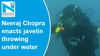 Watch, Neeraj Chopra enacts javelin throwing under water during scuba dive