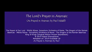 The Lord's Prayer in Aramaic to King of Kings by Miklos Roza