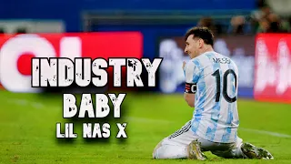 Lionel Messi ► Lil Nas X, Jack Harlow - Industry Baby ● Skills and Goals | N3Gann