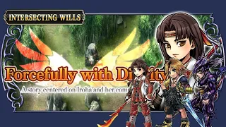 DFFOO - Intersecting Wills: Forcefully with Dignity Pt. 14 (Iroha's Event) Shinryu Lv300