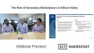 The Role of Secondary Marketplaces in Silicon Valley – SharesPost Webinar Series Preview