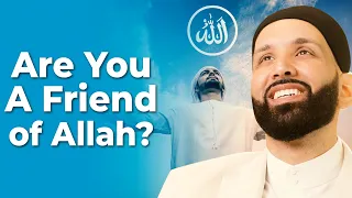 3 Ways To Become A Friend Of Allah | Dr. Omar Suleiman