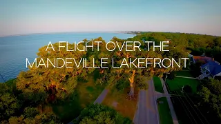 Early Morning flight around the Mandeville, LA lakefront