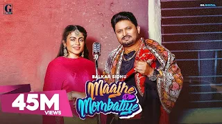 Maajhe Diye Mombatiye : Balkar Sidhu & Jenny Johal (Full Song) Rav Dhillon | Prince Bhullar| Nasha