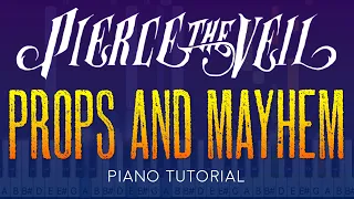 Pierce The Veil - Props and Mayhem | Piano Tutorial