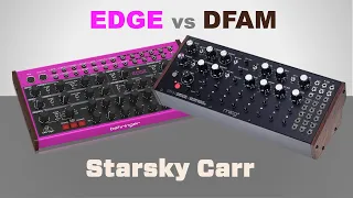 Behringer EDGE vs Moog DFAM Are they the same?