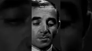 Charles Aznavour - Hier Encore (1964) #charlesaznavour #hierencore #shorts