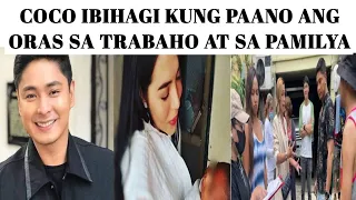 COCO MARTIN IBINAHAGI KUNG PANO ANG ORAS SA TRABAHO AT SA PAMILYA