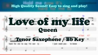 Love of my life - Queen (Tenor/Soprano Saxophone Sheet Music Bb Key / Karaoke / Easy Solo Cover)