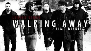 Limp Bizkit - Walking Away (Lyrics video HD)