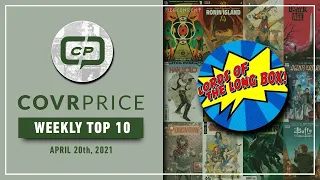 CovrPrice Top 10 Hot Comic Books Sold week ending April 20th 2021! Happy 420 Day!