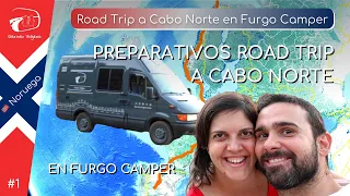 🚐 PREPARATIVOS Viaje a CABO NORTE en Camper | Road Trip a Cabo Norte 🇳🇴1 | Ruta a Noruega en Camper