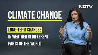 The Climate Explainers: Global Warming And Climate Change