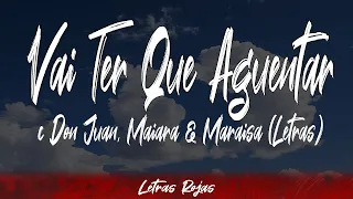 Mc Don Juan, Maiara & Maraisa - Vai Ter Que Aguentar (Lyrics / Letra) #WingLyrics