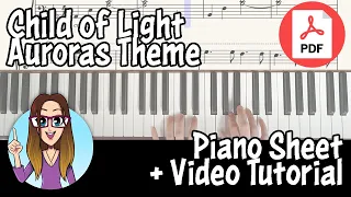 Child Of Light Auroras Theme Piano Tutorial