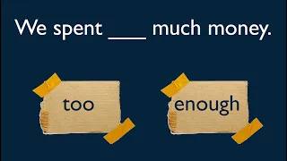 Too / enough | Grammar quiz