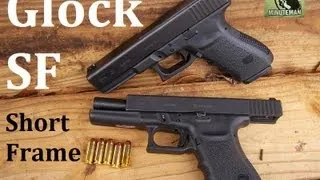 Glock SF Short Frame Pistol