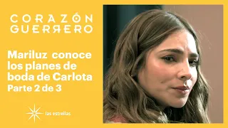 Corazón guerrero 2/3: Carlota y Jesús ponen fecha a su enlace matrimonial | C-59