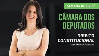 Câmara dos Deputados - Aula Gratuita | Direito Constitucional