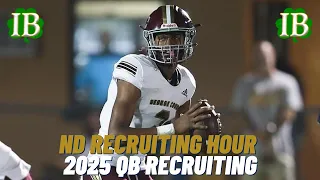 Notre Dame Recruiting Hour - 2025 Quarterback Breakdown