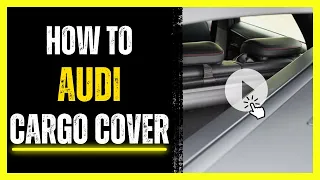 How to remove and install the Audi Cargo Cover/ Luggage Load Cover/ Parcel Shelf| VAG Car Tutorials
