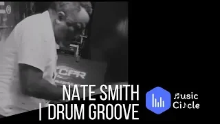 Nate Smith | Drum Groove