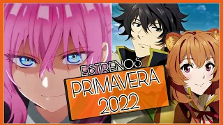 ESTRENOS ANIME PRIMAVERA 2022 | Onichanel