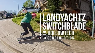 Switchblade HollowTech - Landyachtz