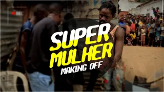 Gerilson Insrael - Super Mulher (Making Off)