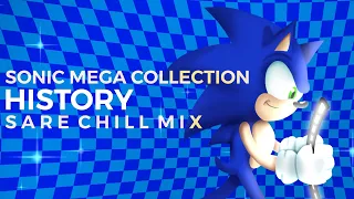 Sonic Mega Collection | History (SARE Chill Mix) [Extra Menu Theme]