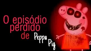 O ASSUSTADOR EPISÓDIO DE PEPPA PIG!!!!