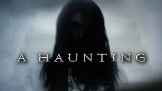 A Haunting - Intro