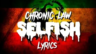 Chronic Law _ selfish (official lyrics video)