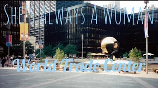 She’s Always a Woman: WTC Plaza: REMAKE: Full Song