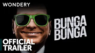 Bunga Bunga | Official Trailer