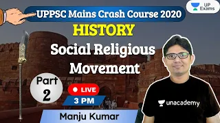 UPPSC Mains Crash Course | Social Religious Movement (Part 2) - History | Manju Kumar