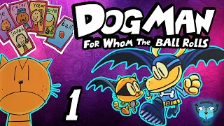 Cat Rebellion - DOG MAN FOR WHOM THE BALL ROLLS - Part 1