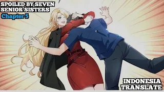 Spoiled By Seven Senior Sisters | Chapter 5 | Indonesia Translate