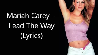 Mariah Carey - Lead The Way (Lyrics)