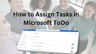 How to assign tasks in Microsoft ToDo. Create groups and share lists.