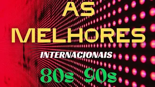 AS MELHORES QUE MARCARAM ÉPOCA!  Anos  80 e 90, Grandes musicas internacionais