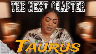 TAURUS – What Is The Next Chapter of Your Life? | Timeless Reading