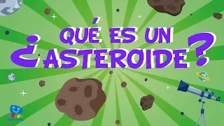 ¿QUÉ ES UN ASTEROIDE? Curiosidades del universo | Vídeos Educativos para Niños