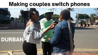 NiyaThembana Na? Ep 59 Making couples switch phones| Durban| Loyalty test