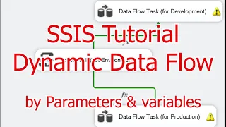 SSIS Tutorial - How to create a dynamic package that runs according to parameters and variables?