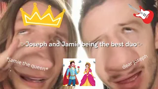 Joseph and Jamie being the best duo