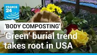 Body composting: 'Green' burial trend takes root in USA • FRANCE 24 English