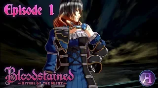 Bloodstained: Ritual of the Night - Gameplay & Walkthrough Ep1 - The Journey Begins! (No Commentary)